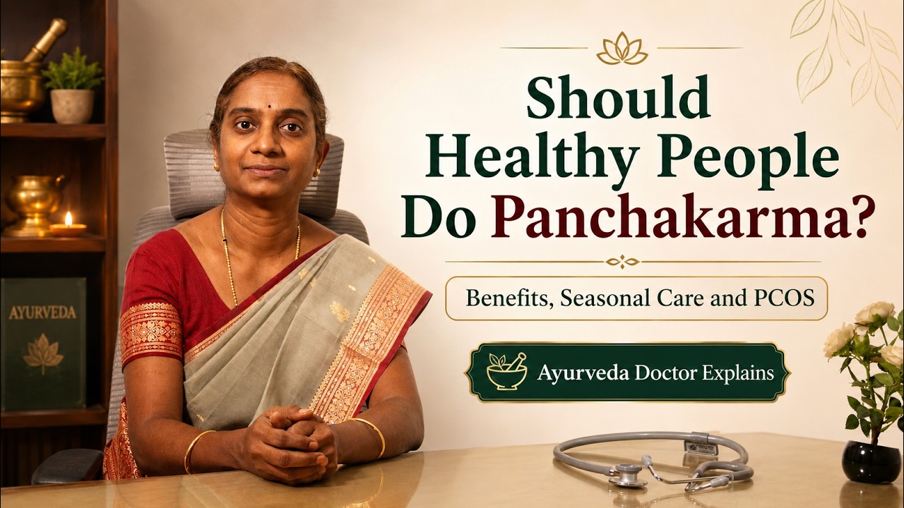 Should Healthy People Do Panchakarma?