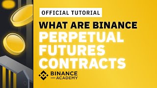 What Are Binance Perpetual Futures Contracts ｜Explained for beginners
