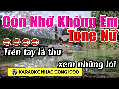 Còn Nhớ Không Em - Karaoke Tone Nữ - Karaoke Nhạc sống 1990 - Beat Mới