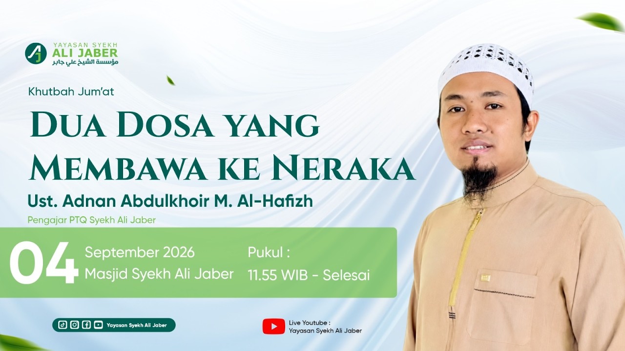 DUA DOSA YANG MEMBAWA KE NERAKA // UST. ADNAN ABDULKHOIR M. AL-HAFIDZH