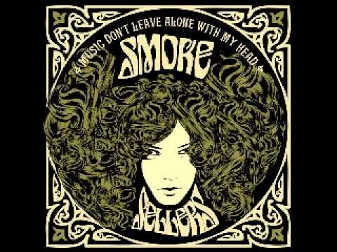 Smoke Sellers - Music don't leave me alone with my Head - FULL ALBUM (2013)
