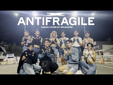 LE SSERAFIM (르세라핌) - ANTIFRAGILE (10 MEMBER VER.) | Dance Cover by WILDKARD