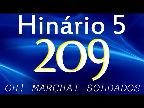 HINO 209 CCB - Oh! Marchai Soldados - HINÁRIO 5 COM LETRAS