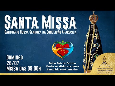 Santa Missa | Santuário Nsa. da Conceição Aparecida (Domingo 26/07)