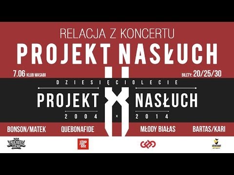 PROJEKT NASŁUCH - 10-LECIE PROJEKTU NASŁUCH