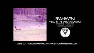Seahaven - Head in the Sand (Blinding Son) (Acoustic) (Official Audio)