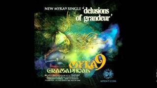 Myka 9 - Delusions Of Grandeur (2012)