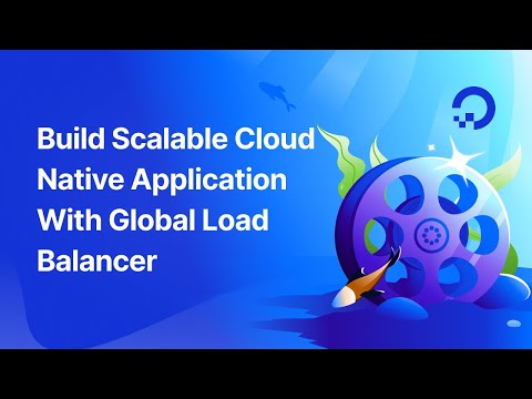 Build Scalable Cloud Native Application With Global Load Balancer