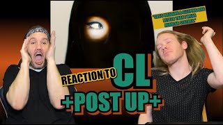 Reaction to CL +POST UP+ Official Into Video - CL IS A CULTURAL RESET!