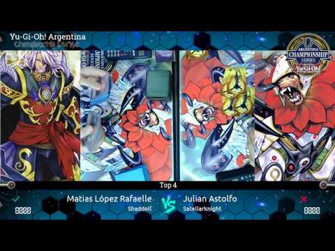YACS 3ra Edicion - Top 4 - Matias Lopez Rafaelle (Shaddoll) vs Julian Astolfo (Satellarknight)