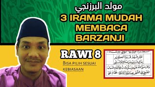 Download lagu 3 IRAMA MEMBACA BARZANJI - RAWI 8 || KITAB MAULID AL BARZANJI mp3