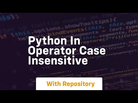 Python In Operator Case Insensitive