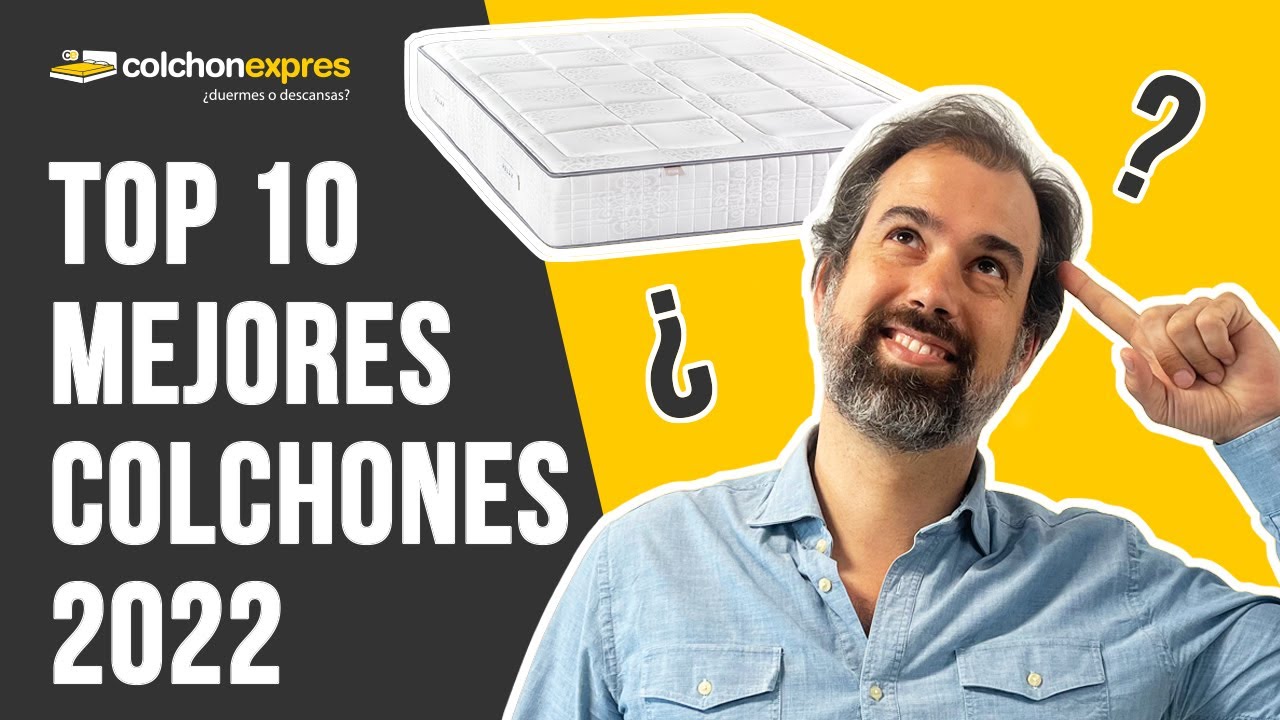 TOP 10 MEJORES COLCHONES 2022
