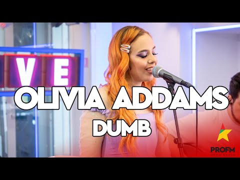 Olivia Addams - DUMB | PROFM LIVE Session