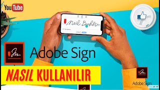 Adobe sign nasıl kullanılır. Nasıl belge oluşturulur. Nasıl belge imza