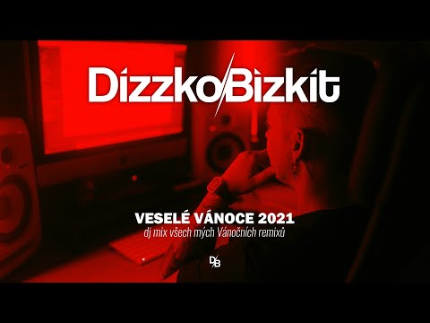 Dizzko Bizkit - Veselé Vánoce 2021 I Mix všech mých Vánočních remixů