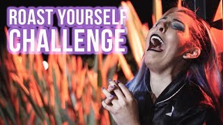 ROAST YOURSELF CHALLENGE ¡LA PEREZTROICA!
