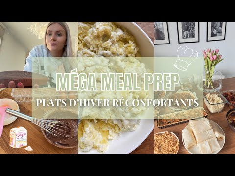 MÉGA MEAL PREP • Plats d’hiver réconfortants • Fait maison • Recettes