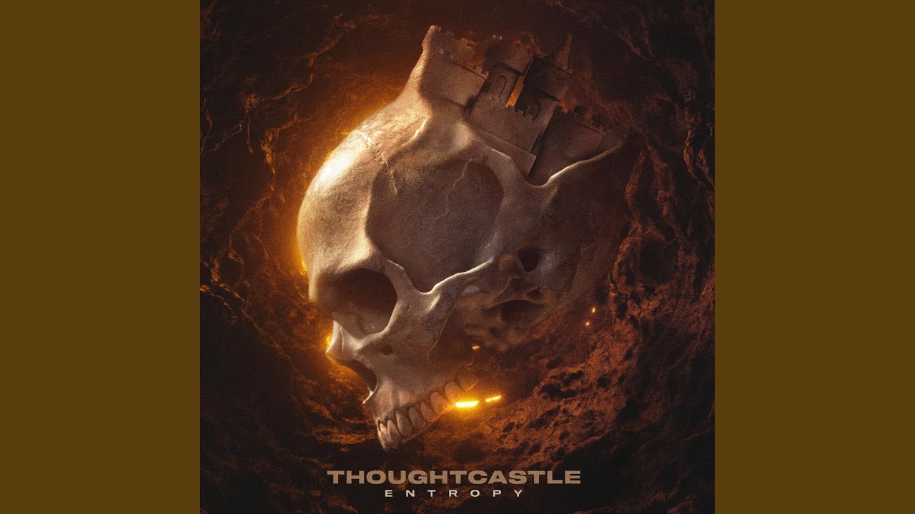 THOUGHTCASTLE - Entropy
