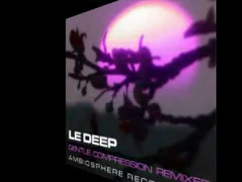 LeDeep - Gendle compression (analog trip rmx) -[Ambiosphere Recordings]