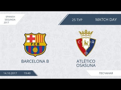 AFL17. Spain. Segunda. Day 25. Barcelona B - Osasuna