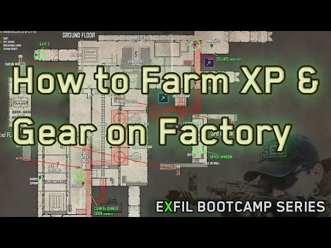 The Best Farming Spots on Factory For Gear & XP - EXFILBootCamp Series