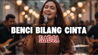 Download lagu Radja - Benci Bilang Cinta (AI Cover Ledies Voice) | Versi Slow Pop mp3