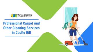 Professional Carpet And Other Cleaning Services in Castle Hill | Professional Cleaning Services
