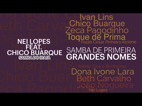 Nei Lopes feat. Chico Buarque - "Samba do Irajá" (Samba de Primeira Grandes Nomes Vol.1 - 2023)