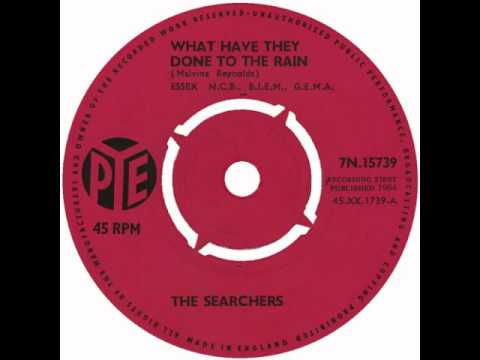The Searchers - What Have They Done To The Rain