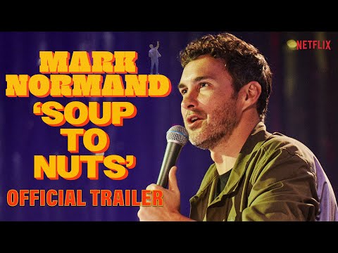 Mark Normand 'Soup to Nuts' OFFICIAL NETFLIX TRAILER