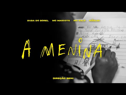 A Menina - Mãolee, Mc Duda Do Borel, Mc Mascote, Mc Galo, Praga