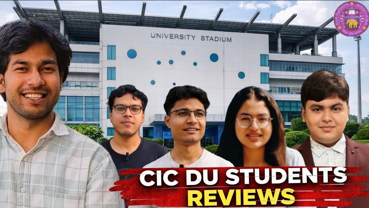 CIC DU Students Honest Review | Reality of Cluster Innovation Centre DU | Video -75/365