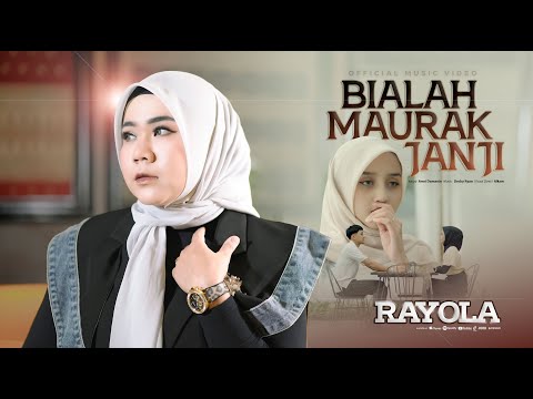 Rayola - Bialah Maurak Janji (Official Music Video)
