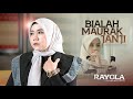 Rayola Bialah Maurak Janji Official Music Video
