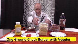 One Third Pounder With Veggies and Secret Dessert