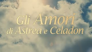 Gli amori di Astrea e Celadon (trailer 2007) - L'amore tra due giovani pastori viene ostacolato