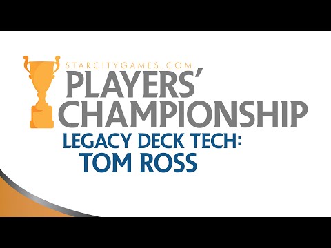 SCGPC Deck Tech - Tom Ross - Legacy