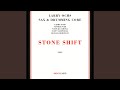 Stone Shift - for Kurosawa