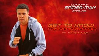 'Get To Know Mark Raxton' - Ultimate Spider-Man: Origins (Rhys Tyler) Interview
