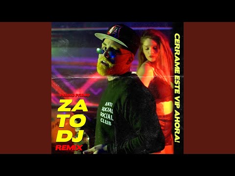 Cerrame Este Vip Ahora! (Remix)