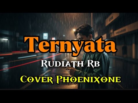Rudiath – Ternyata | Genre: Pop Rock Malaysia / Power Ballad | Cover phoenixone