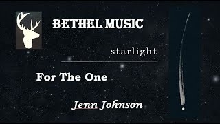 Bethel Music - For The One (feat. Jenn Johnson)