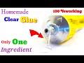 How To Make Clear Glue Glue Making At Home Glue Making Without Flour