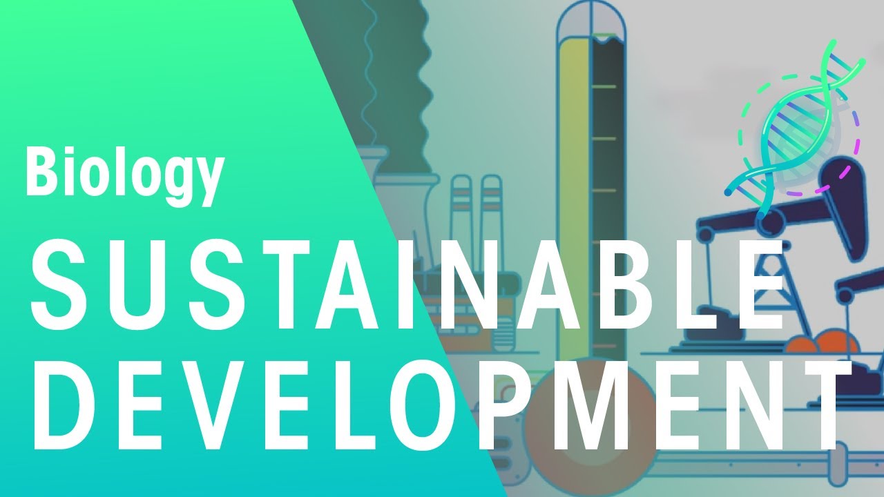 Sustainable development | Ecology & Environment | Biology | FuseSchool