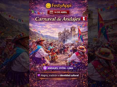 🎭✨ 14 de abril | Carnaval de Andajes 🇵🇪
