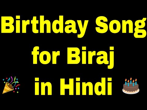 Birthday Song for biraj - Happy Birthday Song for biraj