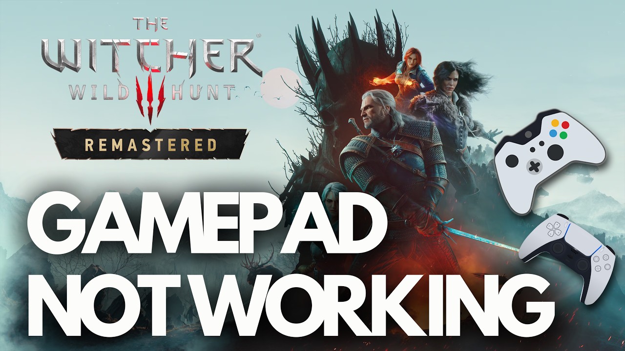 The Witcher 3 Wild Hunt Remastered Gamepad/Controller Not Working /Not Detected Steam PC🎮