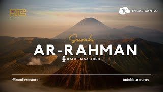 Download lagu MUROTTAL SURAH AR-RAHMAN | IRAMA ROST - KAMILIN SASTORO mp3