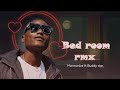 Harmonize bedroom remix ft Buddy star